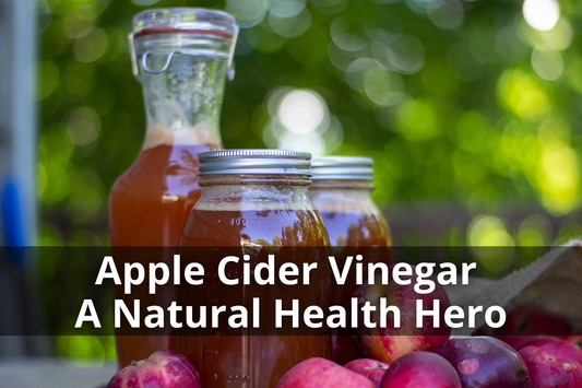 Unlocking the Benefits of Apple Cider Vinegar: A Natural Health Hero